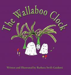 The Wallaboo Clock: 9 (Wallaboos)