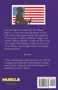 Four Strength Lions: The Military Begins Volume 1 (First Edition Paperback Full Color)