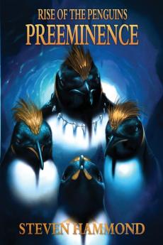 Preeminence: 7 (Rise of the Penguins Saga)