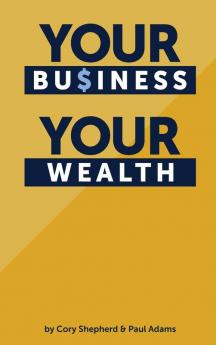 Your Business Your Wealth