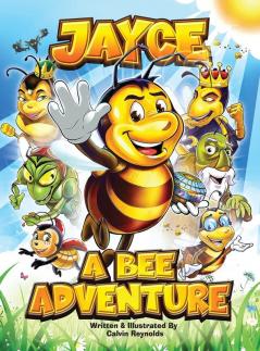 Jayce: A Bee Adventure (Jayce the Bee)