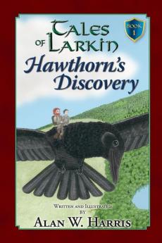 Tales of Larkin: Hawthorn's Discovery: 1