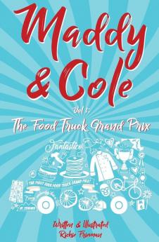 Maddy and Cole Vol. 1: The Food Truck Grand Prix