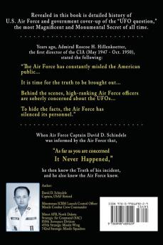 It Never Happened Volume 1: U.S. Air Force UFO Cover-up Revealed