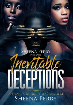 Inevitable Deceptions: A Heart's Journey to Nowhere