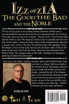 Izz of Zia: The Good the Bad and the Noble: 1