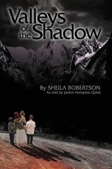 Valleys of the Shadow