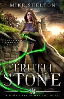 TruthStone: 1 (Alaris Chronicles)