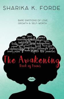 The Awakening: Bare emotions of love growth & self-worth