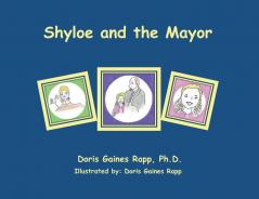 Shyloe and the Mayor