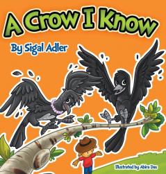 A Crow I Know: Children Bedtime Story Picture Book