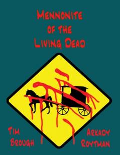 Mennonite of the Living Dead