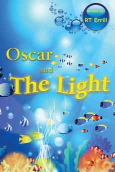 Oscar and The Light: The Alphabet Friends: 2