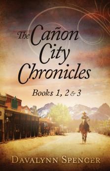 The Canon City Chronicles: Books 1 2 & 3