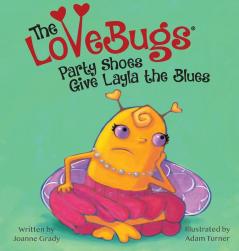 The LoveBugs Party Shoes Give Layla the Blues: 2