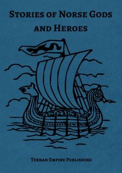 Stories of Norse Gods and Heroes