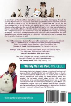 The Pet Professional's Guide to Pet Loss: How to Prevent Burnout Support Clients and Manage the Business of Grief