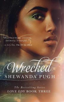 Wrecked (Love Edy Book Three): 3