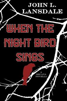 When the Night Bird Sings: A Mecana Novella: 02