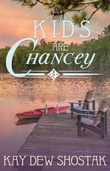 Kids are Chancey: 5 (Chancey Books)