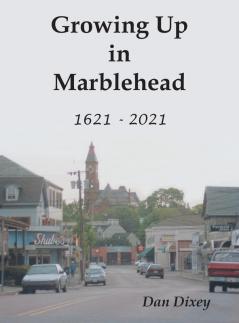 Growing Up in Marblehead: 1621 - 2021