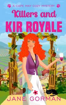 Killers and Kir Royale: Cape May Cozy Mysteries with a Twist book 3