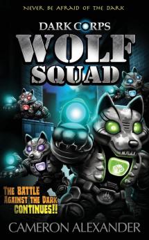 Wolf Squad: 2 (Dark Corps)