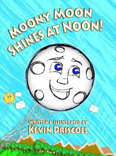 Moony Moon Shines at Noon!: 1