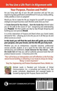 Create Demand For Your Brand... From The Inside Out: How to Align Your Purpose Passion and Profit