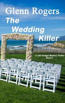 The Wedding Killer: 4 (Jake Badger Mystery Thriller)