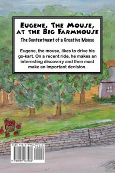 Eugene the Mouse at the Big Farmhouse: The Contentment of a Creative Mouse