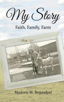 My Story: Faith Family Farm