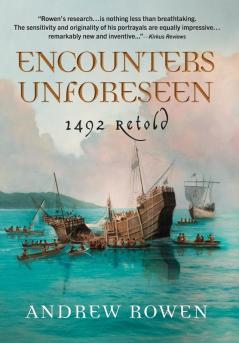 Encounters Unforeseen: 1492 Retold