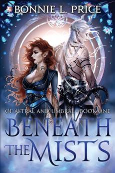 Beneath the Mists: 1 (Of Astral and Umbral)