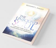 The Unbound Soul