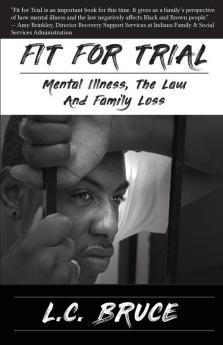 Fit for Trial: Mental Illness the Law and Family Loss