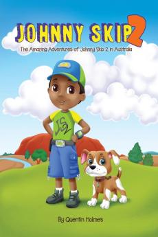 Johnny Skip 2 - Picture Book: The Amazing Adventures of Johnny Skip 2 in Australia (multicultural book series for kids 3-to-6-years old): 1