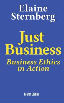 Just Business: Business Ethics in Action