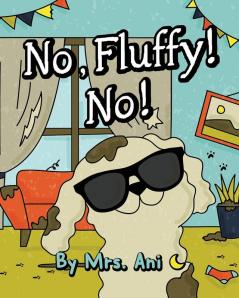 No Fluffy! No!