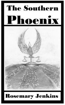 The Southern Phoenix: 344 (978-0-9993226-8-0)