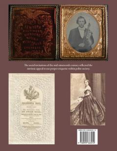 Fashionable Propriety A Visual Survey of Social Invitations used during the Mid-Nineteenth Century