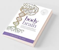 Your Body is Your Brain
