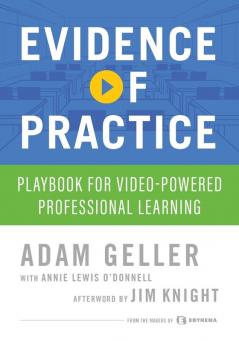 Evidence of Practice: Playbook for Video-Powered Professional Learning