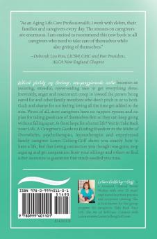 Take Back Your Life: A Caregiver's Guide to Finding Freedom in the Midst of Overwhelm