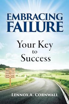 Embracing Failure: Your Key to Success