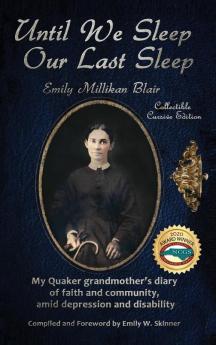 Until We Sleep Our Last Sleep: My Quaker grandmother's diary of faith and community amid depression and disability