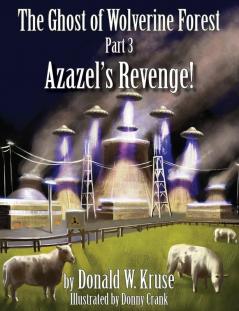 The Ghost of Wolverine Forest Part 3: Azazel's Revenge!