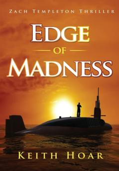 Edge Of Madness: 1 (Zach Templeton Thriller)