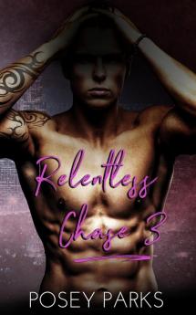 Relentless Chase 3 (Their Love)