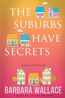 The Suburbs Have Secrets